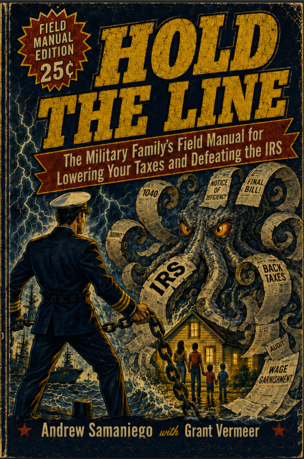 Hold The Line: The Military Family's Field Manual for Lowering Your Taxes and Defeating the IRS